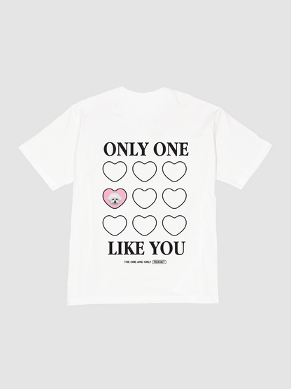 Only One Like You Tee