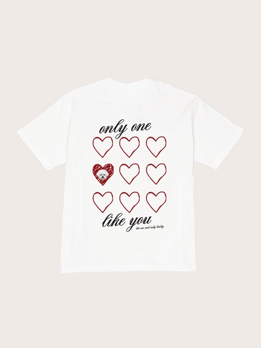 Only One Like You Tee